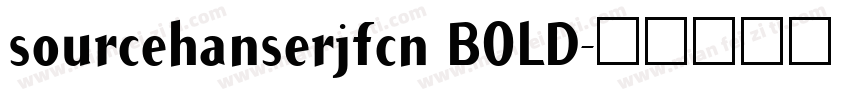 sourcehanserjfcn BOLD字体转换
